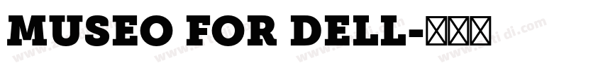 MUSEO FOR DELL字体转换